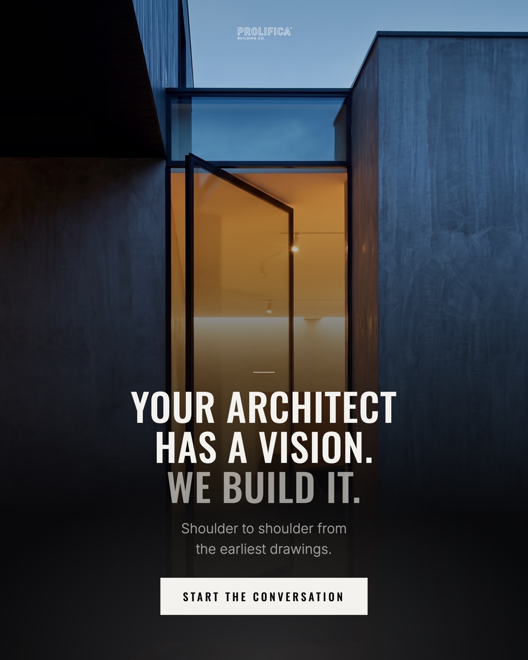 Prolifica ad, your architect has a vision